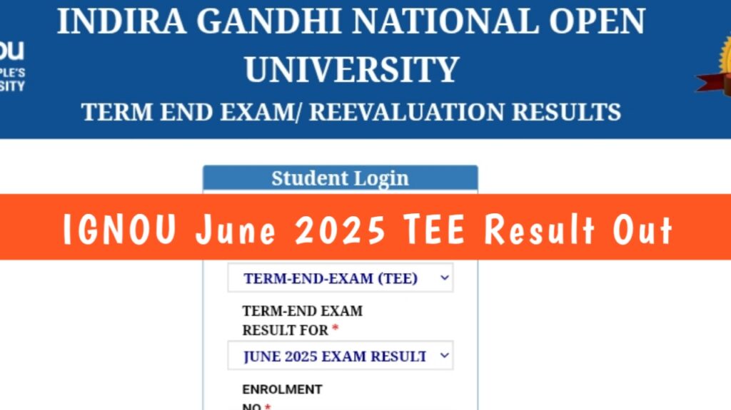 IGNOU June 2025 TEE Result Declared - New Updated