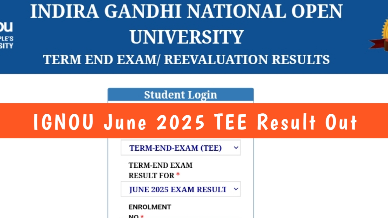IGNOU June 2025 TEE Result 5th Update Released