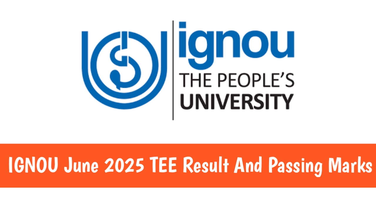IGNOU June 2025 TEE Result And Passing Marks